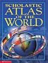 Scholastic Atlas Of The World