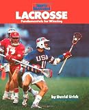 Lacrosse: Fundamentals for Winning (Sports Illustrated Winners Circle Books)
