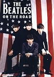 The Beatles - on the Road [DVD]