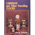 Carriage and Other Traveling Clocks (Collectible Dinnerware) by  Derek Roberts