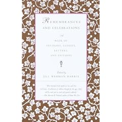 Remembrances and Celebrations: A Book of Eulogies, Elegies, Letters, and Epitaphs (Vintage)