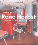 Ren� Herbst : Pionnier du mouvement moderne