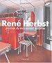 Ren� Herbst : Pionnier du mouvement moderne
