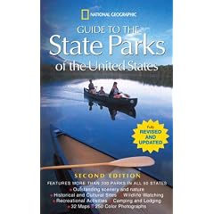 National Geographic Guide to the State Parks of the United States; 2nd Edition (National Geographic's Guide to the State Parks of the United States)