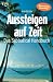Produkt-Bild: Aussteigen auf Zeit. Das Sabbatical- Handbuch.