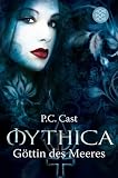 P. C. Cast: Mythica 02 - G�ttin des Meeres