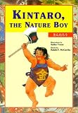 Kintaro, the Nature Boy (Kodansha Bilingual Childrens Classics)