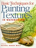 Basic Techniques for Painting Textures in Watercolor