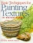 Basic Techniques for Painting Textures in Watercolor
