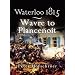 Waterloo 1815: Wavre, Plancenoit and the Race to Paris (Pen & Sword Military)