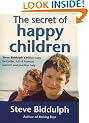 The Secret of Happy Children: A guide for parents