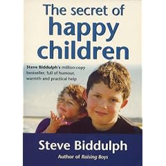 The Secret of Happy Children: A Guide for Parents