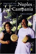 The Food and Wine Guide to Naples and Campania