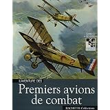 L'aventure des Premiers avions de combatpar Louis Bl�riot