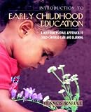 Introduction to Early Childhood Education: A Multidimensional Approach to Child-Centered Care and Learning