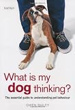 Cover of What is My Dog Thinking? by Gwen Bailey 0600619753