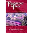 Tomorrow the Train : Journey to the World Record by Mona MacDonald Tippins