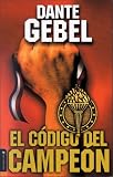 Codigo del Campeón, El