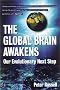 The Global Brain Awakens: Our Next Evolutionary Leap