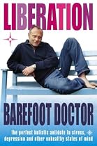 Liberation: The Perfect Holistic Antidote to Stress, Depression and Other Unhealthy States of Mind
