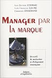 Revue Editions d'Organisation  / Manager par la marque