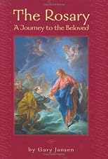 The Rosary: A Journey to the Beloved