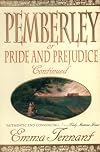 Pemberley: Or Pride and Prejudice Continued