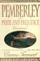 Pemberley: Or Pride and Prejudice Continued