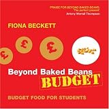 Beyond Baked Beans Budget: A Student Cookbook
