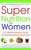 Super Nutrition for Women (Revised Edition)