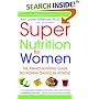 Super Nutrition for Women (Revised Edition)