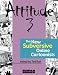 Attitude 3: The New Subversive Online Cartoonists