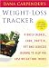 Book Dana Carpender's Weight-loss Tracker: A Daily Calorie, Carb, Protein, Fat and Exercise Journal to Help You Lose Weight and Inches