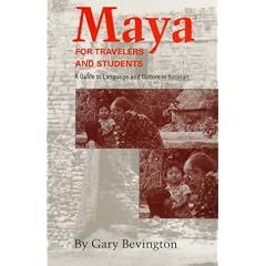 Maya for Travelers and Students: A Guide to Language and Culture in Yucatan