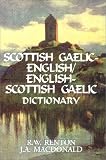 Scottish Gaelic English/English Scottish Gaelic Dictionary