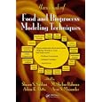 Handbook of Food and Bioprocess Modeling Techniques (Food Science and Technology) by Shyam S. Sablani, Ashim K. Datta, M. Shafiur Rahman, and Arun S. Mujumdar