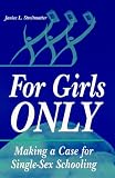 For Girls Only : Making A Case For Single-sex Schooling