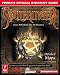 Soulbringer:
You
Must
Succeed
Where
the
Greatest
of
Heroes
Have
Failed
(Prima's
Official
Strategy
Guide)