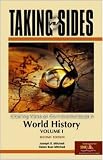 Taking Sides: World History, Volume I (Taking Sides: World History Vol I)