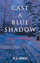 Cast a Blue Shadow (Ohio Amish Mystery Series #4)
