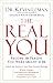 The Real You: Become the Person You Were Meant to Be