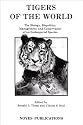 Tigers of the World, 1st Edition: The Biology, Biopolitics, Management and Conservation of an Endangered Species (Noyes Series in Animal Behavior, Ecology, Conservation, and Management)