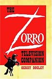  : The Zorro Television Companion: A Critical Appreciation