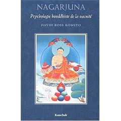 Nagarjuna une psychologie bouddhiste de la vacuite