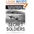 Secret Soldiers: The Story of World War II's Heroic Army of Deception