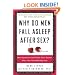 Why Do Men Fall Asleep After Sex?: More Questions You'd Only Ask a Doctor After Your Third Whiskey Sour