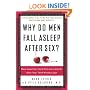 Why Do Men Fall Asleep After Sex?: More Questions You'd Only Ask a Doctor After Your Third Whiskey Sour