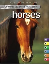 1000 Things You Should Know About Horses