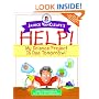 Janice VanCleave's Help! My Science Project Is Due Tomorrow! Easy Experiments You Can Do Overnight