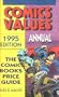 Comics Values Annual : 1995 : The Comic Books Price Guide